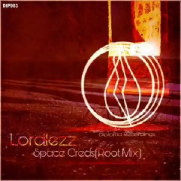 Lordlezz - Space Creds (Root Mix)